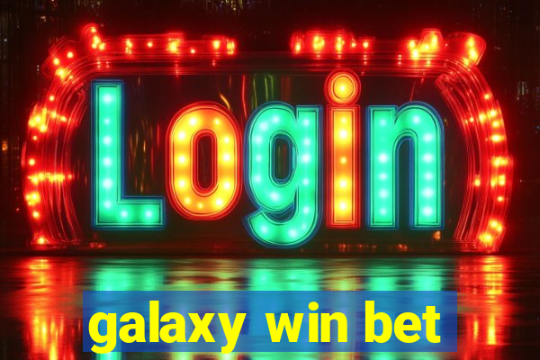 galaxy win bet